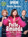 Folle Amanda - Théâtre de Paris - Grande Salle