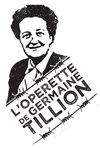 L'opérette de Germaine Tillion - conférence chantée - Le Hall de la Chanson