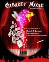 Cabaret Magie - Théâtre Espace Valeyre