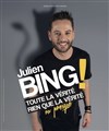 Julien Bing dans Toute la vérité, rien que la vérité, ou presque - Petit Palais des Glaces