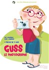 Guss le photographe - Théâtre le Tribunal