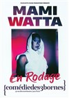 Mami Watta dans Je vous salue Mami - Comédie des 3 Bornes