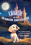 Charlie et le manoir enchanté - Lablascène