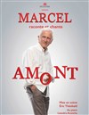 Marcel Amont dans Marcel raconte et chante Amont - Théâtre Monsabré