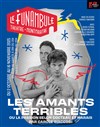 Les amants terribles - Le Funambule Montmartre