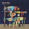 Yeliz Trio - Sunside