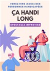 Ça handi long - Improvidence Bordeaux
