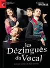 Les Dézingués du vocal - Comédie Bastille