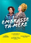 Embrasse ta mère - Le Grand Point Virgule - Salle Majuscule