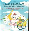 Lady Do et Monsieur Papa dépassent les bornes - Théâtre de L'Arrache-Coeur - Salle Barbara Weldens