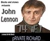 Private Richard dans John Lennon 74 if - Les Spectacles