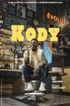 Kody dans Évolué - Comédie La Rochelle