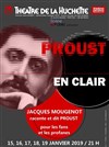 Proust en clair - Théâtre de la Huchette