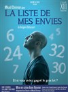 La liste de mes envies - Théâtre Lepic - ex Ciné 13 Théâtre