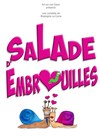Salade d'embrouilles - Le Théâtre de Jeanne