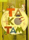 Takotam - Au Petit Théâtre De Templeuve