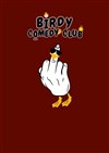 Birdy Comedy Club - Le Kibélé