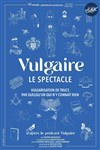 Marine Baousson dans Vulgaire - Théâtre Le Colbert