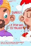 Sapristi, le Père Noël est malade - Comédie des Volcans