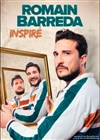 Romain Barreda dans Inspiré - Théâtre à l'Ouest