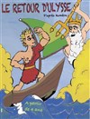 Le Retour d'Ulysse - Théâtre de la Cité