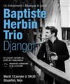 Django ! avec le Baptiste Herbin Trio - La Maison de l'Étudiant Stockfish