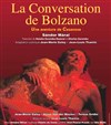 La Conversation de Bolzano - Théâtre l'Atalante