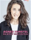 Agnès Hurstel dans Ma bite et mon couteau - Le Sonar't