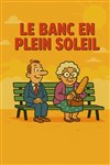 Le banc en plein soleil - Salle des fêtes de Treux 