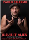 Paolo Palermo dans Je suis It'alien, un rital venu d'ailleurs - L'Angelus Comedy Club 