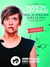 Manon Lepomme dans Non, je n'irai pas chez le psy ! - Petit Palais des Glaces