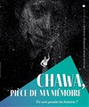 Chawa, pièce de ma mémoire - Les Déchargeurs - Salle La Bohème