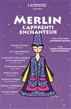 Merlin, l'apprenti enchanteur - Théâtre des Grands Enfants 
