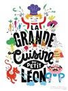 La Grande Cuisine du Petit Léon - Théâtre Au coin de la Lune
