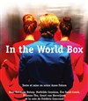 In the World Box - Aktéon Théâtre 