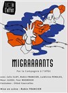 Migraaaants - Théâtre Le Petit Manoir