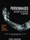 Personnages en quête d'auteur - Théo Théâtre - Salle Plomberie