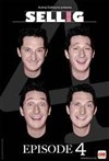 Sellig dans Episode 4 - Théâtre de Beaujeu