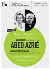 Abed Azrie - Théâtre de l'Atelier