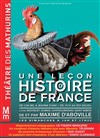 Une leçon d'histoire de France - Théâtre des Mathurins - grande salle
