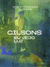 Gilsons : Eu Vejo Luz - La Seine Musicale - Auditorium Patrick Devedjian