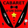 Cabaret d'un soir - Théâtre de l'Embellie