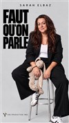 Affiche de Sarah Elbaz dans Faut qu'on parle