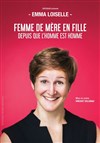 Emma Loiselle dans Femme de mère en fille depuis que l'homme est homme - Théâtre l'Inox