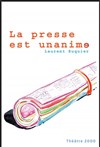 La presse est unanime - Théâtre 2000