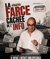 Jean-Jacques Fiorito dans La farce cachée de l'info - La comédie de Marseille (anciennement Le Quai du Rire)