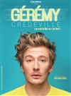 Gérémy Crédeville dans en vrai le titre on s'en fout - Le Ponant