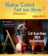 Topick dans Le bureau des solutions | Natur'Event fait son show - Salle Laure Ecard