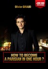 Affiche de How to become a parisian in one hour ? | par Olivier Giraud