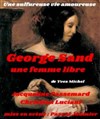 George Sand, une femme libre - Théâtre Tremplin - Salle les Baladins